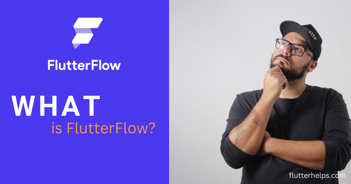 What is FlutterFlow?